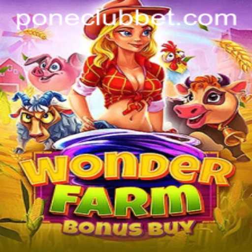 Exploring WonderFarmBonusBuy at Pone Club Casino: A Game Like No Other